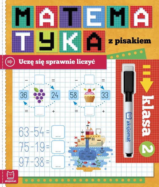okładka Matematyka z pisakiem. Uczę się sprawnie liczyć. Klasa 2 książka | Agnieszka Bator