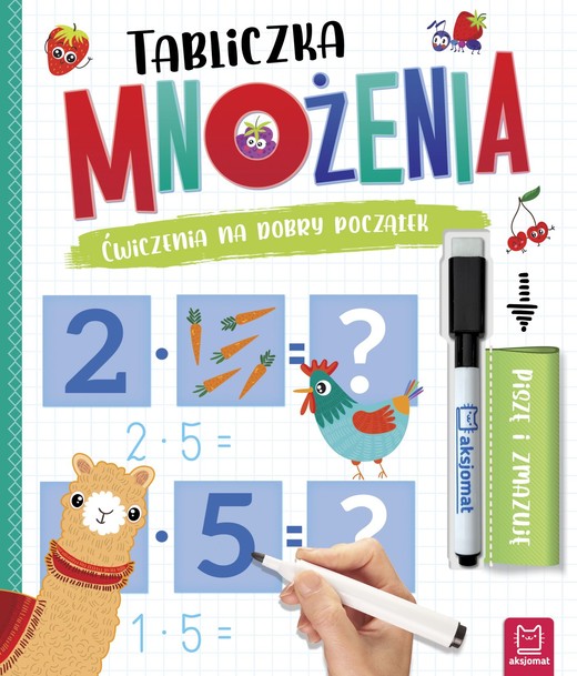 okładka Tabliczka mnożenia. Ćwiczenia na dobry początek. Piszę i zmazuję książka | Agnieszka Bator