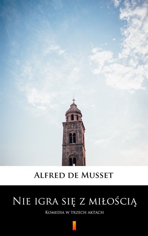 okładka Nie igra się z miłością ebook | epub, mobi | Alfred De Musset