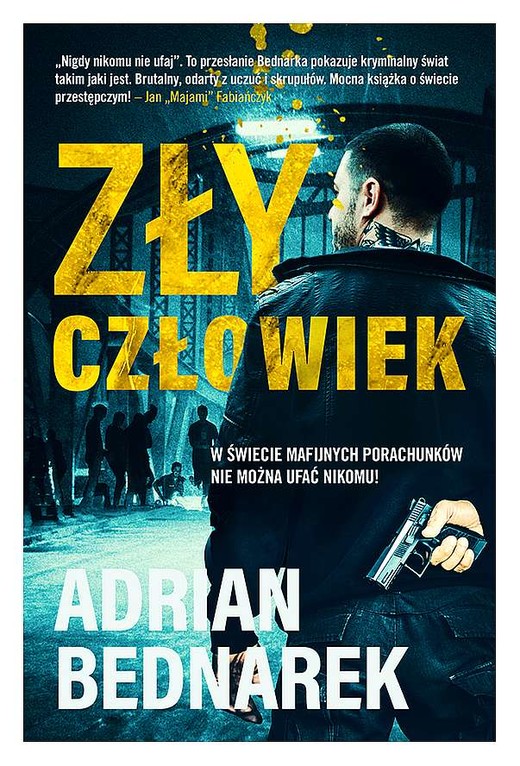 okładka Zły człowiek wyd. kieszonkowe książka | Adrian Bednarek