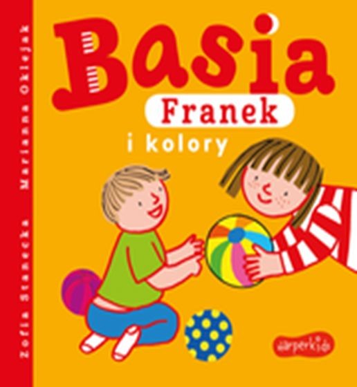 okładka Basia, Franek i kolory książka | Zofia Stanecka