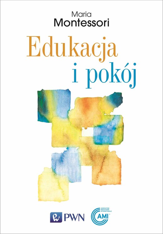 okładka Edukacja i pokój książka | Maria Montessori