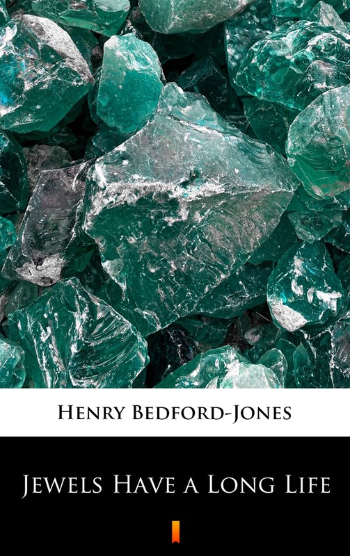 okładka Jewels Have a Long Life ebook | epub, mobi | Henry Bedford-Jones