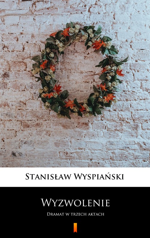 okładka Wyzwolenie ebook | epub, mobi | Stanisław Wyspiański
