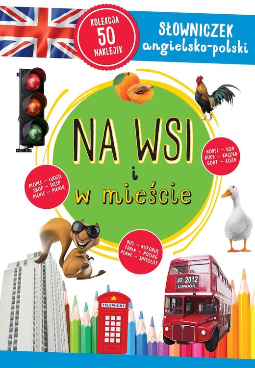 okładka Na wsi i w mieście. Słowniczek angielsko-polski książka | Opracowanie zbiorowe