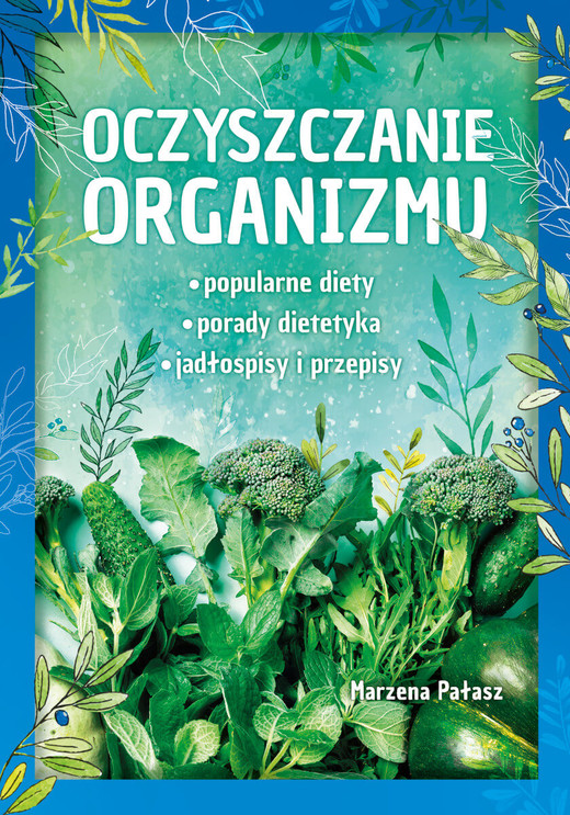okładka Oczyszczanie organizmu książka | Marzena Pałasz
