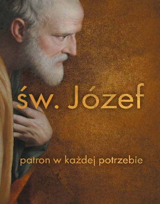 okładka Święty Józef. Patron w każdej potrzebie książka | Opracowanie zbiorowe