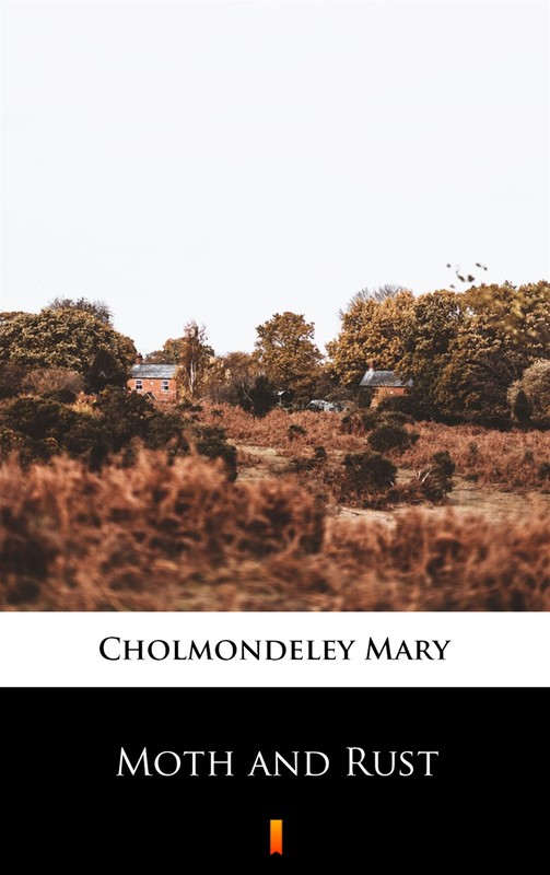 okładka Moth and Rust ebook | epub, mobi | Mary Cholmondeley