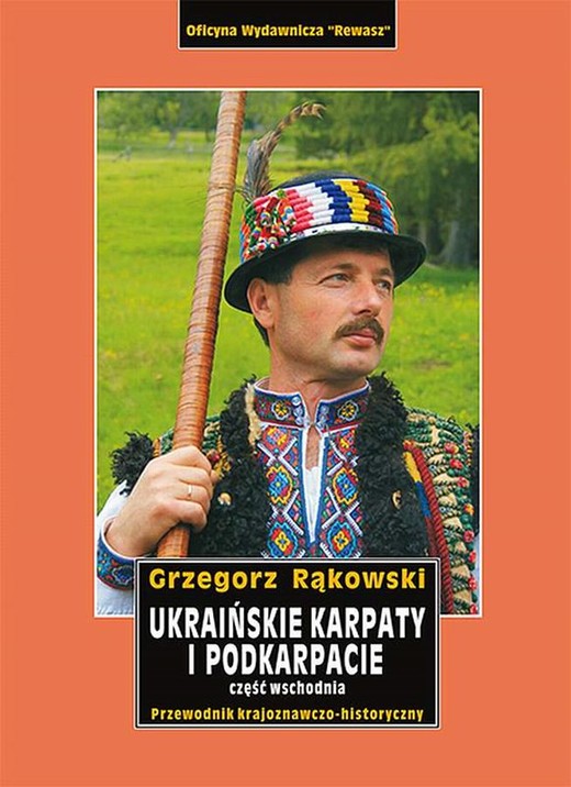 okładka Ukraińskie Karpaty i Podkarpacie. Część wschodnia. Przewodnik książka | Grzegorz Rąkowski