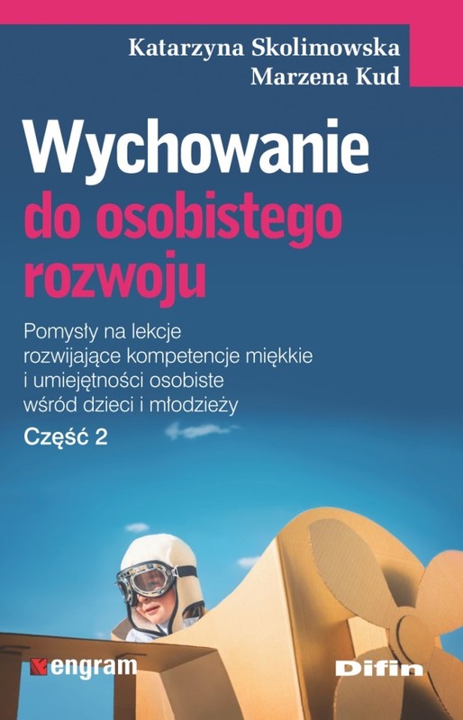 okładka Wychowanie do osobistego rozwoju. Część 2 książka | Marzena Kud, Katarzyna Skolimowska