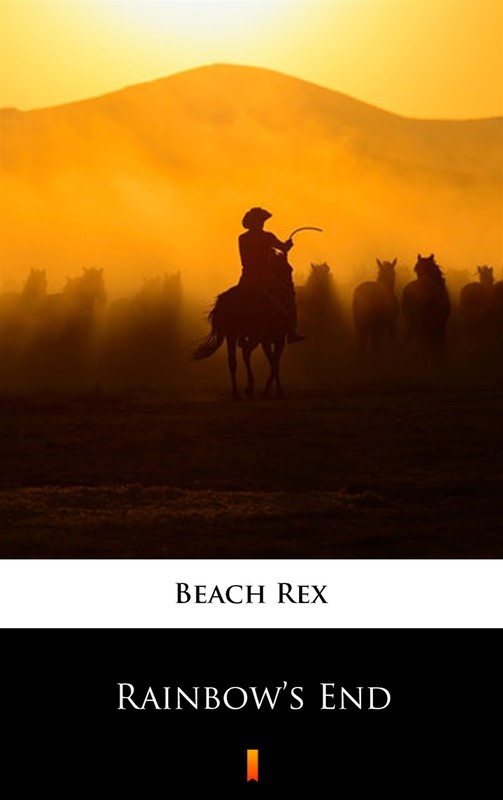 okładka Rainbow’s End ebook | epub, mobi | Rex Beach