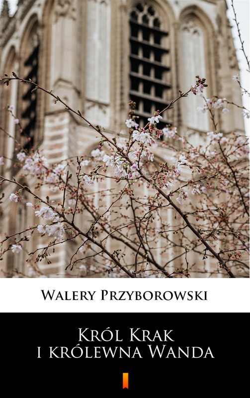 okładka Król Krak i królewna Wanda ebook | epub, mobi | Walery Przyborowski