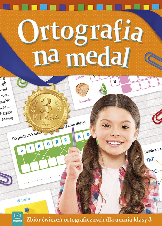 okładka Ortografia na medal. Zbiór ćwiczeń ortograficznych dla ucznia klasy 3 książka | Opracowanie zbiorowe