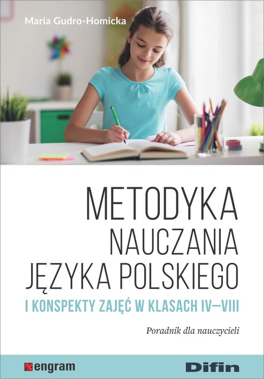 okładka Metodyka nauczania języka polskiego i konspekty zajęć w klasach 4-8 poradnik dla nauczycieli książka