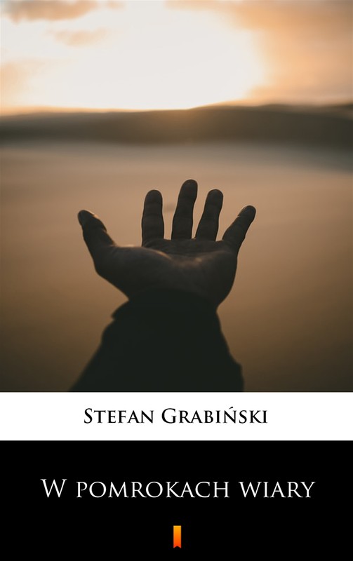 okładka W pomrokach wiary ebook | epub, mobi | Stefan Grabiński