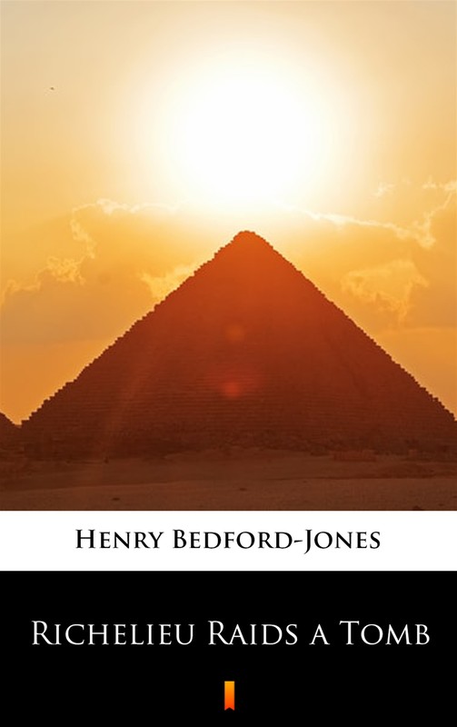okładka Richelieu Raids a Tomb ebook | epub, mobi | Henry Bedford-Jones