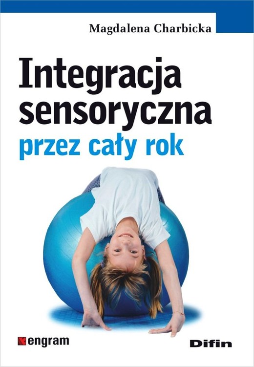 okładka Integracja sensoryczna przez cały rok książka | Charbicka Magdalena