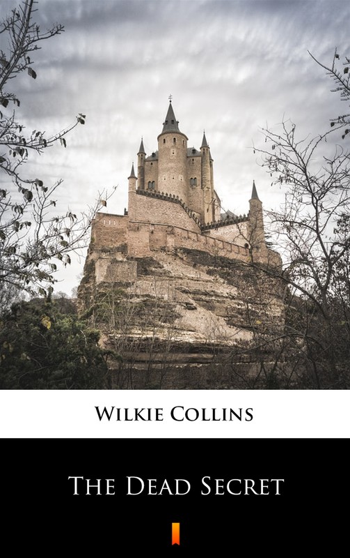 okładka The Dead Secret ebook | epub, mobi | Wilkie Collins