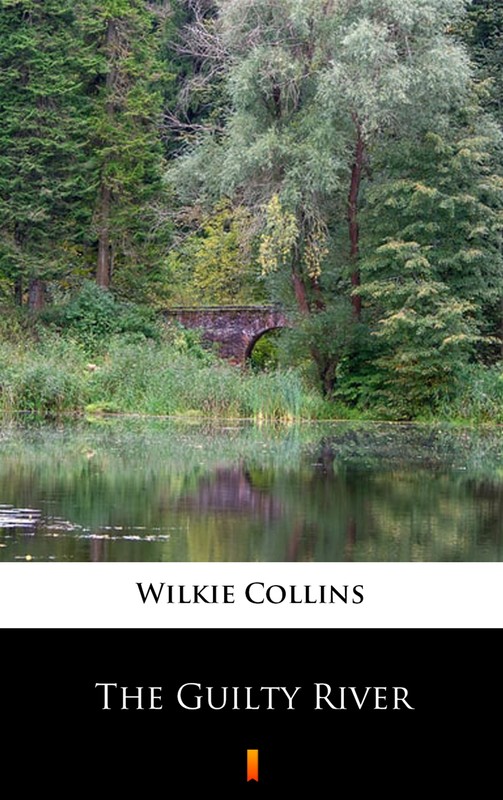 okładka The Guilty River ebook | epub, mobi | Wilkie Collins