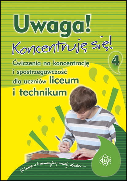 okładka Uwaga koncentruję się część 4 ćwiczenia na koncentrację i spostrzegawczość dla uczniów liceum i technikum książka | Praca Zbiorowa