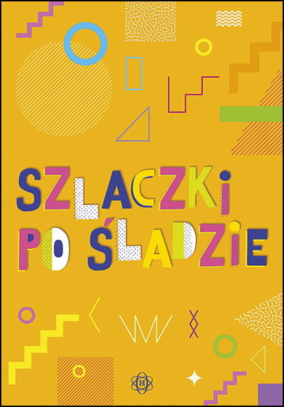 okładka Szlaczki po śladzie książka | Hinz Magdalena