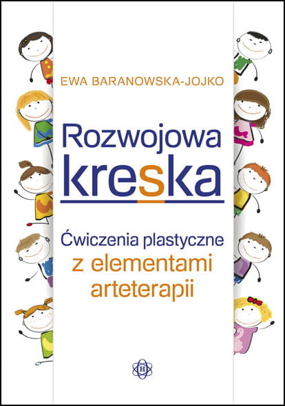okładka Rozwojowa kreska ćwiczenia plastyczne z elementami arteterapii książka | Ewa Baranowska-Jojko