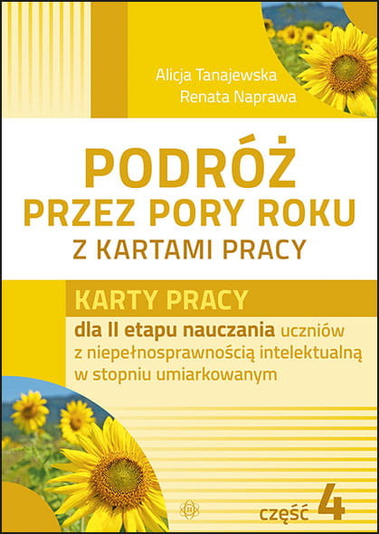 okładka Podróż przez pory roku z kartami pracy część 4 książka | Renata Naprawa, Alicja Tanajewska