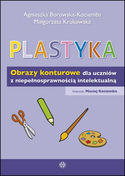 okładka Plastyka obrazy konturowe dla uczniów z niepełnosprawnością intelektualną książka | Agnieszka Borowska-Kociemba, Małgorzata Krukowska