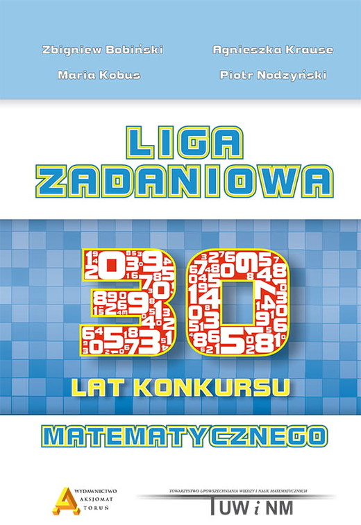 okładka Liga zadaniowa 3 xxx lat konkursu matematycznego książka