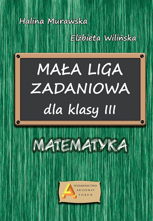okładka Liga zadaniowa 1 mała liga zadaniowa dla kl. 3 książka