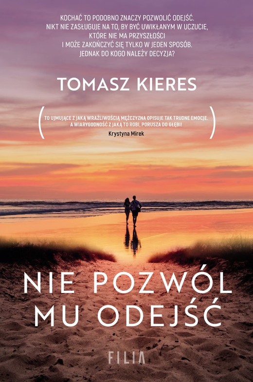 okładka Nie pozwól mu odejść wyd. kieszonkowe książka | Tomasz Kieres