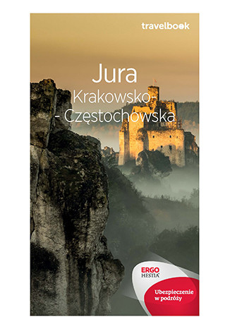 okładka Jura krakowsko-częstochowska travelbook wyd. 3 książka | Kowalczyk Monika