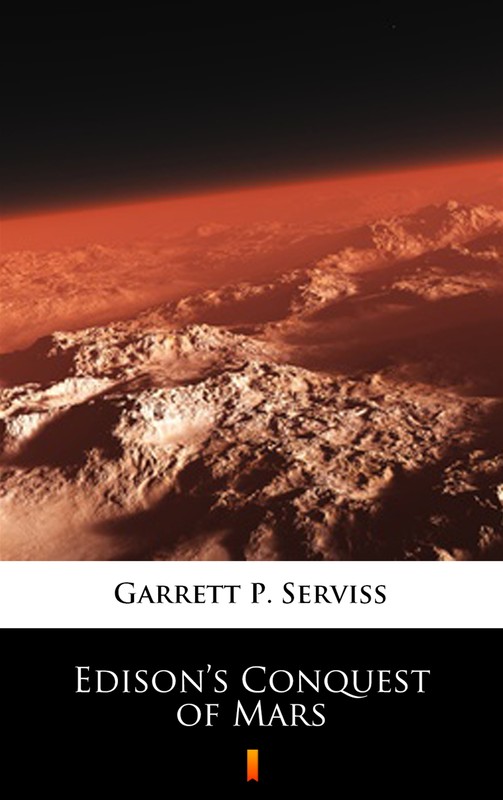 okładka Edison’s Conquest of Mars ebook | epub, mobi | Garrett P. Serviss