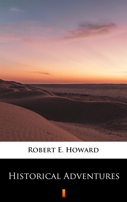 okładka Historical Adventures ebook | epub, mobi | Robert E. Howard
