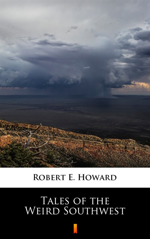 okładka Tales of the Weird Southwest ebook | epub, mobi | Robert E. Howard