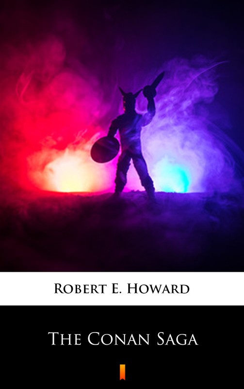 okładka The Conan Saga ebook | epub, mobi | Robert E. Howard
