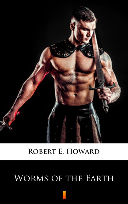okładka Worms of the Earth ebook | epub, mobi | Robert E. Howard