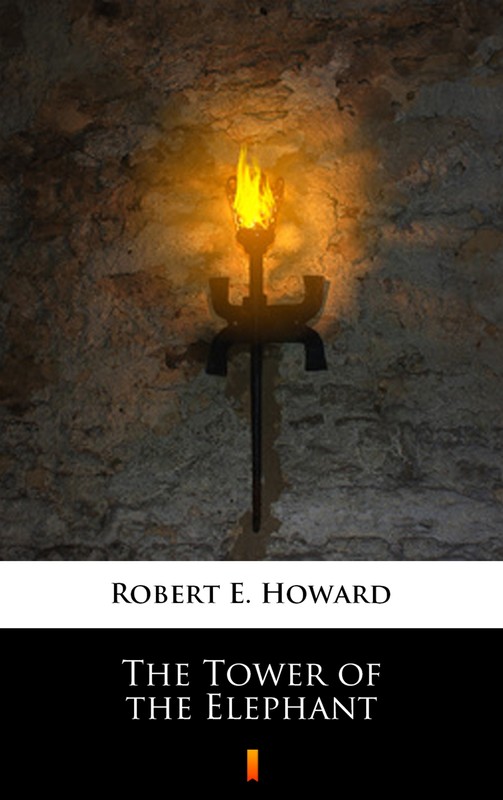 okładka The Tower of the Elephant ebook | epub, mobi | Robert E. Howard