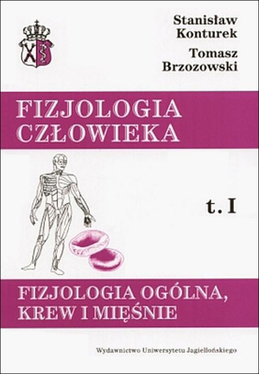 okładka Fizjologia człowieka fizjologia ogólna krew i mięśnie Tom 1 książka | Tomasz Brzozowski