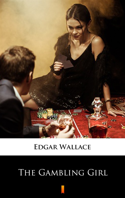 okładka The Gambling Girl ebook | epub, mobi | Edgar Wallace