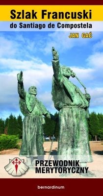 okładka Szlak francuski od santiago de compostella książka | Gać Jan