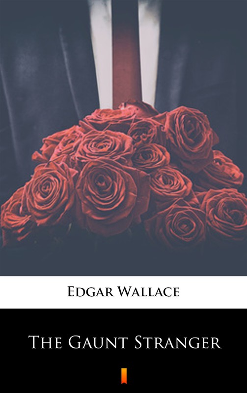 okładka The Gaunt Stranger ebook | epub, mobi | Edgar Wallace