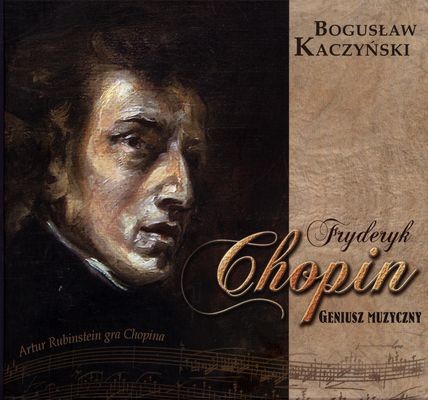 okładka Fryderyk Chopin geniusz muzyczny + CD książka | Kaczyński Bogusław