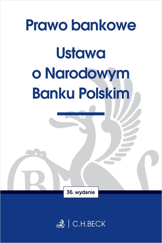 okładka Prawo bankowe. Ustawa o Narodowym Banku Polskim wyd. 36 książka | Opracowanie zbiorowe