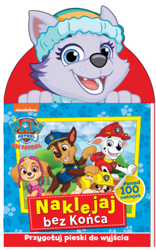okładka Przygotuj pieski do wyjścia. Psi Patrol. Naklejaj bez końca książka | Opracowanie zbiorowe