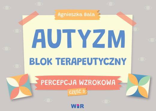 okładka Autyzm blok terapeutyczny Percepcja wzrokowa część 3 książka