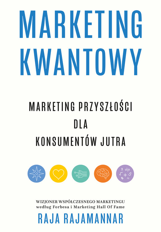 okładka Marketing kwantowy. Marketing przyszłości dla konsumentów jutra ebook | epub, mobi | Raja Rajamannar