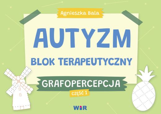 okładka Autyzm blok terapeutyczny Grafopercepcja część 1 książka