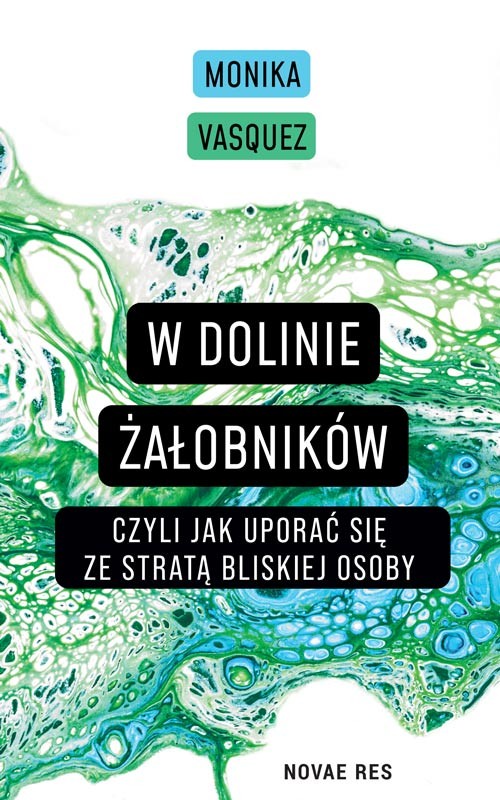 okładka W Dolinie Żałobników, czyli jak uporać się ze stratą bliskiej osoby książka