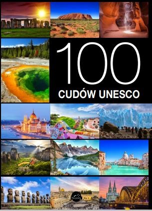 okładka 100 cudów UNESCO książka | Jarosław Górski